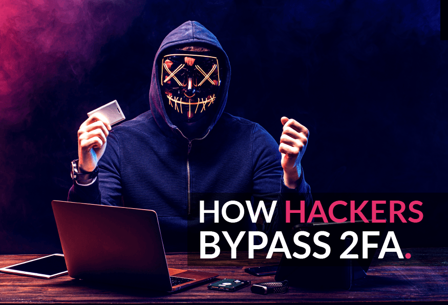 How Attackers Bypass Two-factor Authentication (2FA) preview image
